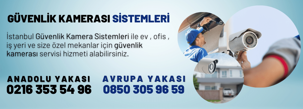 Beylerbeyi Güvenlik Kamera Sistemleri