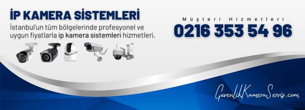 İstanbul İp Kamera Sistemleri